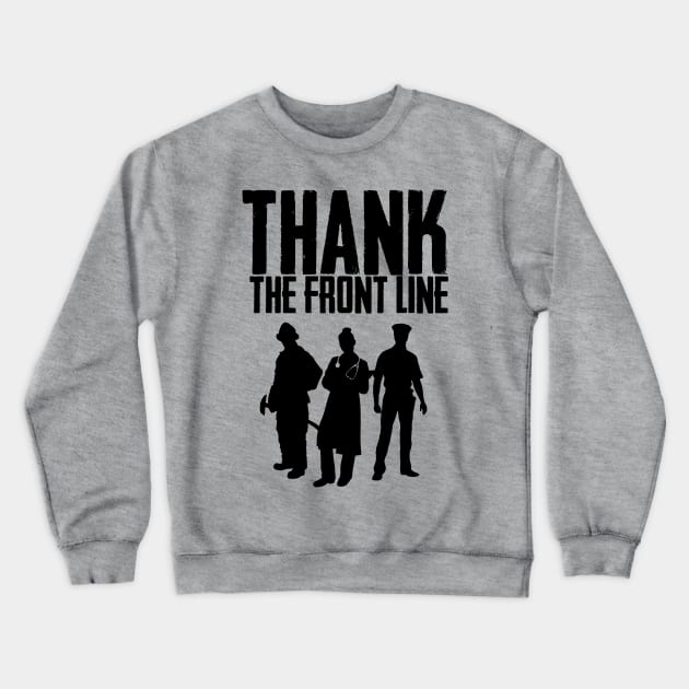 THANK THE FRONT LINE - Black Crewneck Sweatshirt by ROBZILLA